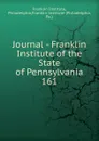 Journal - Franklin Institute of the State of Pennsylvania - Franklin Institute