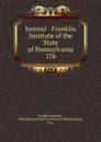 Journal - Franklin Institute of the State of Pennsylvania - Franklin Institute