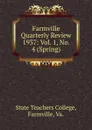 Farmville Quarterly Review - State Teachers College