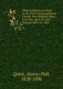 Three sermons preached in the North Congregational Church, New Bedford, Mass., Fast Day, April 13, and Sunday, April 16, 1865 - Alonzo Hall Quint