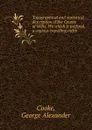 Topographical and statistical description of the County of Wilts. Wo which is prefixed, a copious travelling index - George Alexander Cooke