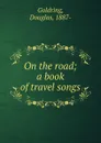 On the road - Douglas Goldring