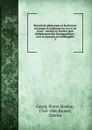 Recueil de pieces rares et facetieuses anciennes et modernes en vers et en prose - Pierre Siméon Caron