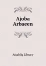 Ajoba Arbaeen - Attablig Library