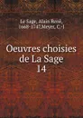Oeuvres choisies de La Sage - Alain René le Sage