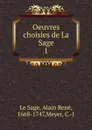 Oeuvres choisies de La Sage - Alain René le Sage