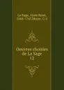 Oeuvres choisies de La Sage - Alain René le Sage