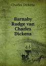 Barnaby Rudge van Charles Dickens - Charles Dickens
