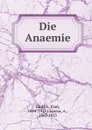 Die Anaemie - Paul Ehrlich