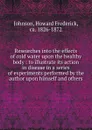 Researches into the effects of cold water upon the healthy body - Howard Frederick Johnson
