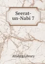 Seerat-un-Nabi 7 - Attablig Library