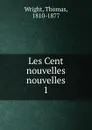 Les Cent nouvelles nouvelles - Thomas Wright