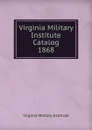 Virginia Military Institute Catalog - Virginia Military Institute