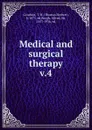 Medical and surgical therapy - Thomas Herbert Goodwin