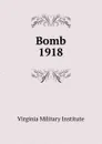 Bomb - Virginia Military Institute