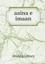 aaina e imaan - Attablig Library
