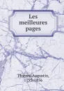 Les meilleures pages - Augustin Thierry