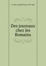 Des journaux chez les Romains - Joseph Victor le Clerc