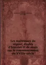 Les maitresses du regent - Mathurin François Adolphe de Lescure