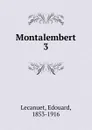 Montalembert - Edouard Lecanuet