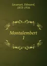 Montalembert - Edouard Lecanuet