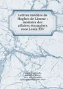 Lettres inedites de Hughes de Lionne - Hughes de Lionne