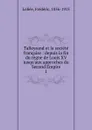 Talleyrand et la societe francaise - Frédéric Loliée