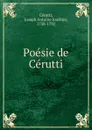 Poesie de Cerutti - Joseph Antoine Joachim Cérutti