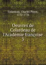 Oeuvres de Colardeau de l.Academie francoise - Charles Pierre Colardeau