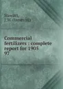 Commercial fertilizers - James H. Stewart