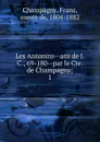 Les Antonins ans de J. C., 69-180 par le Cte. de Champagny - Franz Champagny