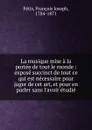 La musique mise a la portee de tout le monde - François Joseph Fétis