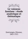 Le vaisseau fantome - Étienne Destranges