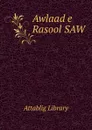 Awlaad e Rasool SAW - Attablig Library