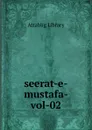 seerat-e-mustafa-vol-02 - Attablig Library