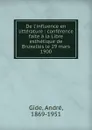 De l.influence en litterature - André Gide