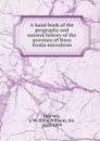 A hand book of the geography and natural history of the province of Nova Scotia microform - John William Dawson