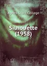 Silhouette (1958) - Agnes Scott College