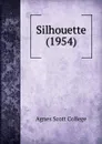 Silhouette (1954) - Agnes Scott College