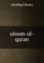 uloom-ul-quran - Attablig Library