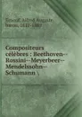 Compositeurs celebres - Alfred Auguste Ernouf