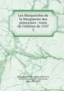 Les Marguerites de la Marguerite des princesses - reine Marguerite