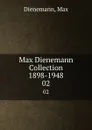 Max Dienemann Collection 1898-1948 - Max Dienemann