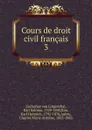 Cours de droit civil francais - Karl Salomo Zachariä