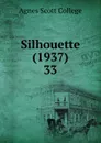 Silhouette (1937) - Agnes Scott College