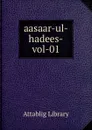 aasaar-ul-hadees-vol-01 - Attablig Library