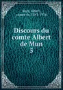 Discours du comte Albert de Mun - Albert Mun