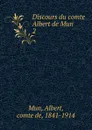 Discours du comte Albert de Mun - Albert Mun