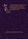 A journal of the transactions and occurrences in the settlement of Massachusetts and the other New-England colonies, from the year 1630 to 1644 - John Winthrop