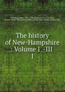 The history of New-Hampshire - Jeremy Belknap